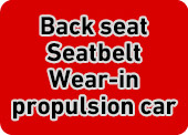 Back seat Seatbelt Wear-in propulsion car